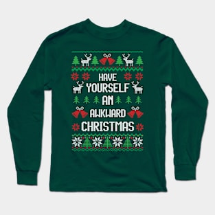 Have Yourself An Awkward Christmas - Festive Introvert Shirt Long Sleeve T-Shirt